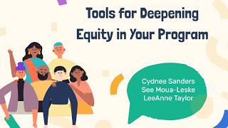 Tools for Deepening Equity in Your Program