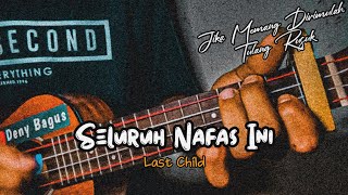Seluruh Nafas Ini - Cover Ukulele Senar 4 By Deny Bagus