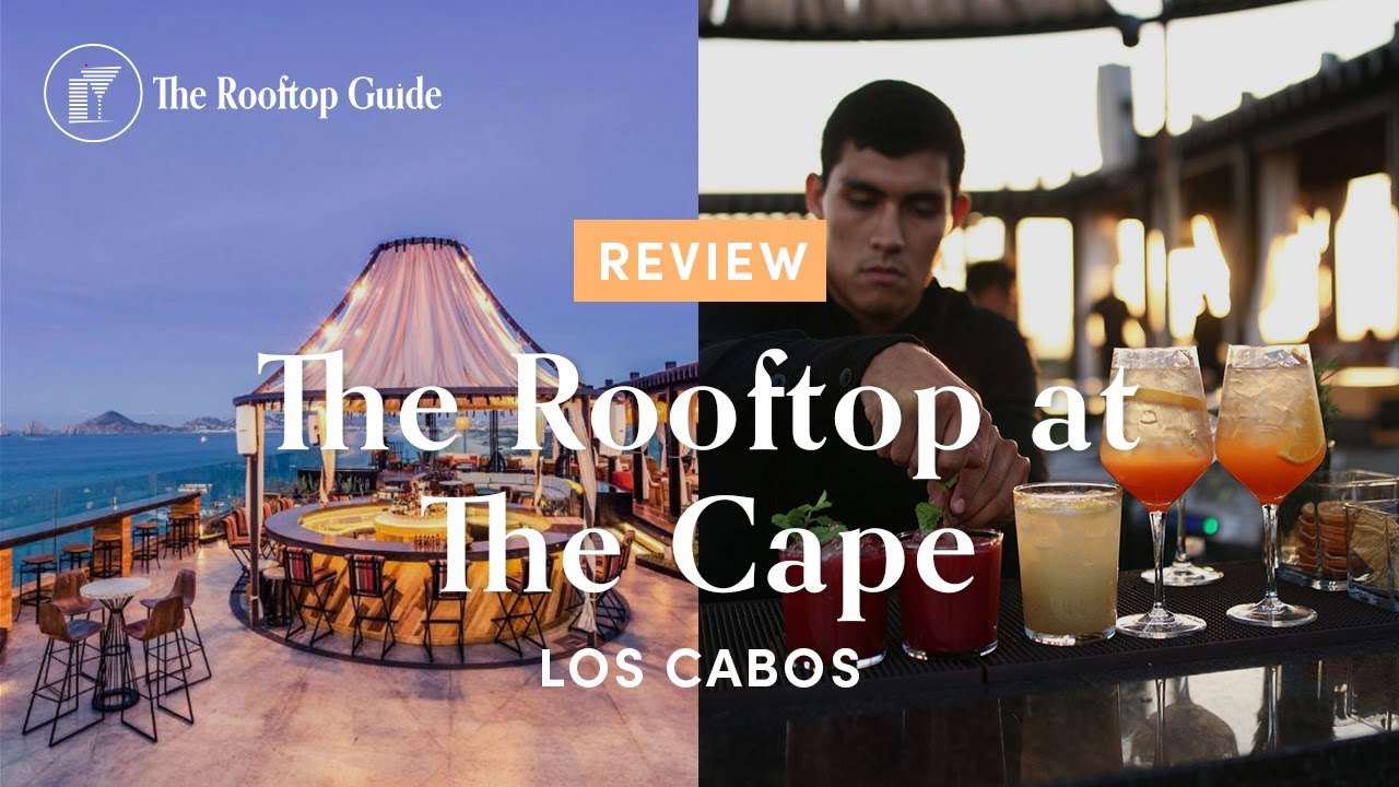 The Rooftop at The Cape in Los Cabos - Review