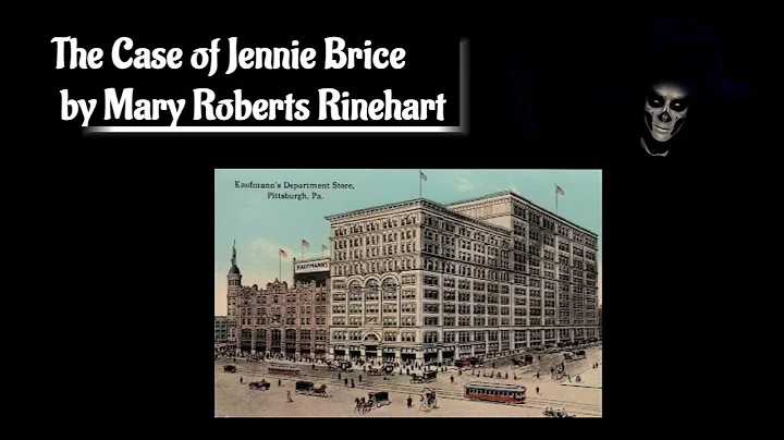 Ch 8 : the Case of Jennie Brice