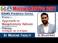 RESPIRATORY FAILURE | DAMS Predictor Series  || Mission NEETPG 2021