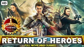 Chinese Released Hindi Dubbed Movies | Return Of Heroes Full Movie | Yu Qing Bin, Feng Li Jun