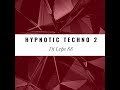 Hypnotic Techno 2 (2021) DJ Stasino