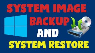 how to create a system image backup and do a system restore in windows 10