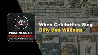 When Celebrities Sing: Billy Dee Williams
