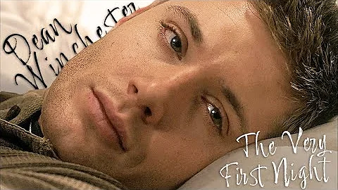 Dean Winchester | The Very First Night (Taylor Swift)