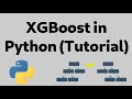 XGBoost Model in Python | Tutorial | Machine Learning