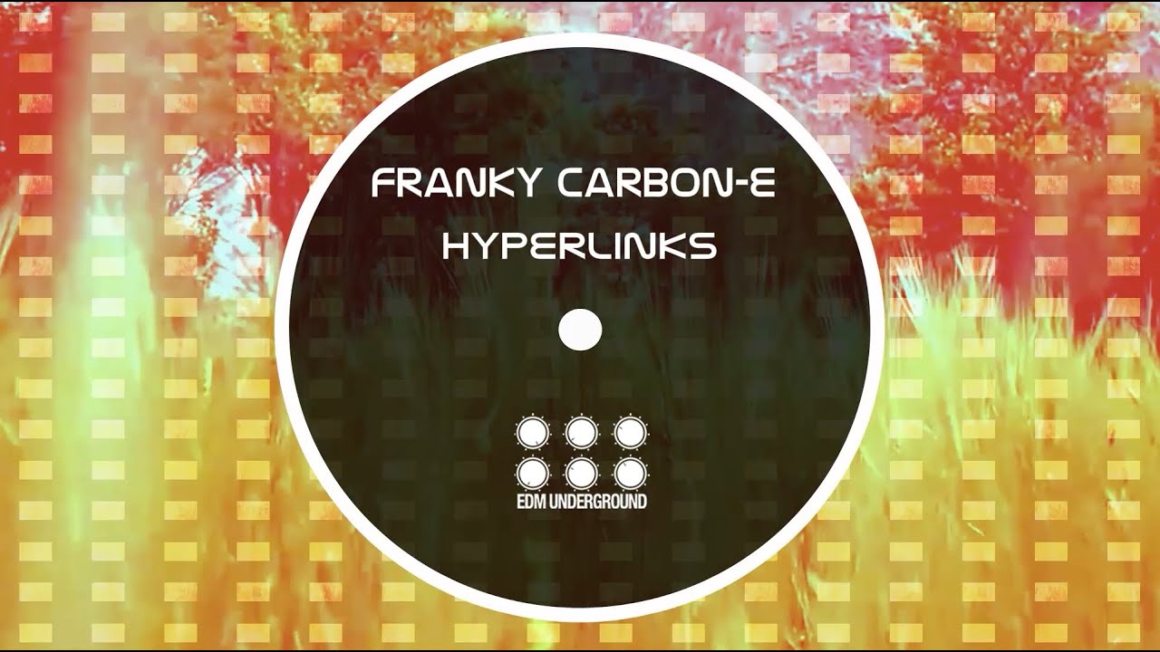Franky Carbon-e - HyperLinks ( Deep Tech / Deep House ) adlı videoyu YouTube'da izle Franky Carbon-e - HyperLinks ( Deep Tech / Deep House ) adlı videoyu YouTube'da izle