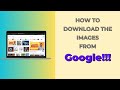 How To Download Images From Google - Easy Guide
