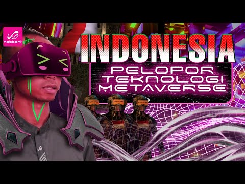 Indonesia Pelopor Teknologi Metaverse ‼️