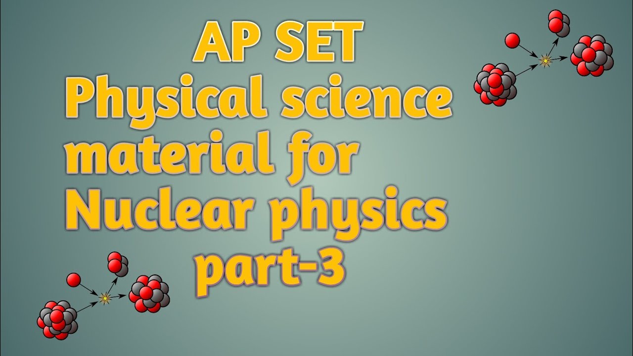 apset material for nuclear physics part -3@priya education world