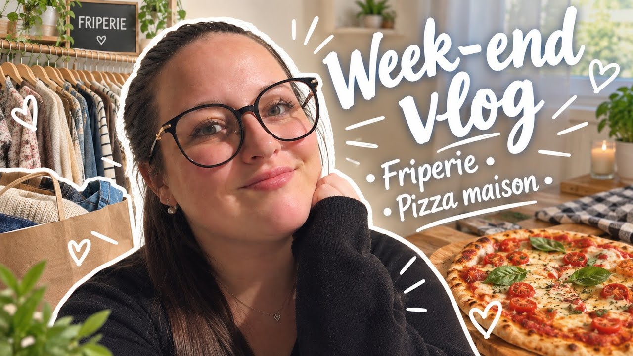 WEEK-END VLOG / Friperie + Brunch & Pizza maison