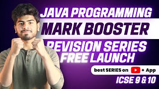 [FREE]🔥 Java Programming Mark Booster Revision Series 🤯 | ICSE Class 9 & 10 2023