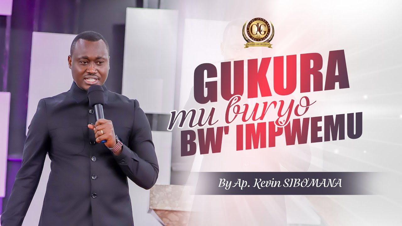 Gukura  mu buryo bw'impwemu by Apostle Kevin SIBOMANA