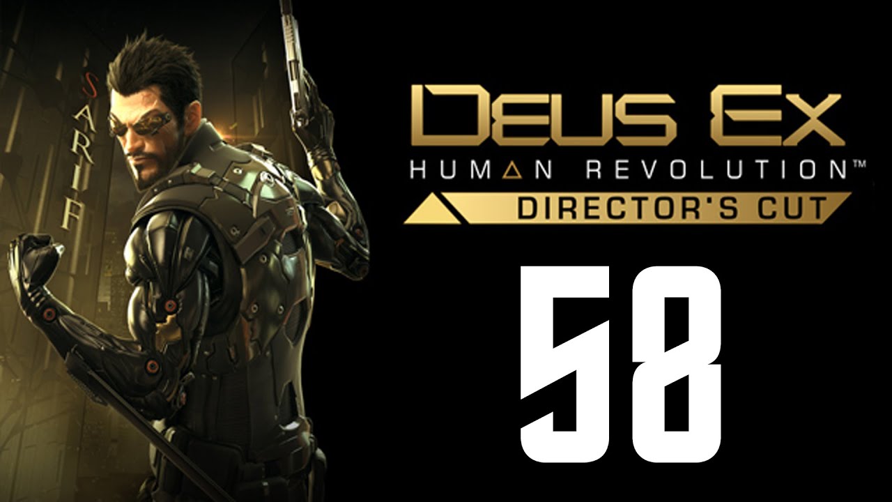 Deus Ex: Human Revolution Director's Cut (PC) | Let's Play [58]