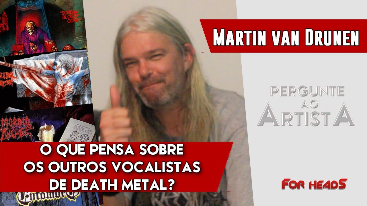 For headS | PaA - Martin van Drunen (ASPHYX): "Chris Barnes parece um 'sapo gritando'..."