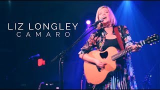 Liz Longley LIVE - Camaro chords