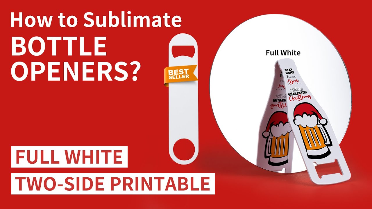 Sublimation Botle Opener