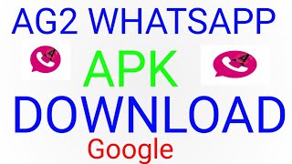 AG2 WHATSAPP APK DOWNLOAD GOOGLE screenshot 2