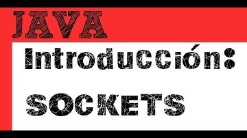 Sockets en Java -introducción y prorgama ejemplo
