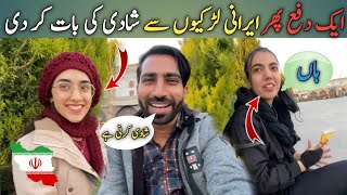 Ik Dafa Phir Mene Irani Girls Se Shadi Ki Baat Kardi 😛 | pakistan to iran by Road | Iran tour Vlogs