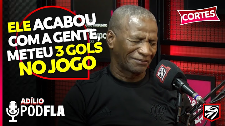 ADÍLIO CONTA COMO CONHECEU ZICO | PODFLA #52