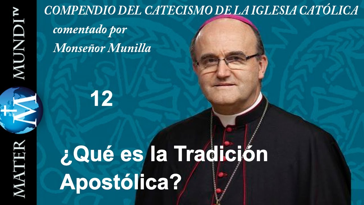 ¿Qué es la Tradición Apostólica? | Mons. Munilla