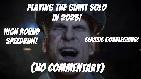 Playing The Giant Solo in 2025! - Playing Every Zombies Map Solo Part 25! - (No Commentary!)