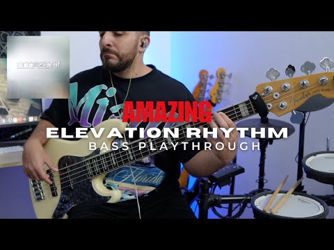 Amazing - Elevation Rhythm | Bass Playthrough