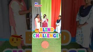 🎯BLIND CHALLENGE🌈| #besquad #games #entertainmentgames #shorts #shortfeed #fungames