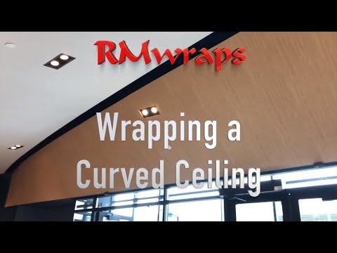 How to wrap a Curved Ceiling using Architectural films Rm wraps