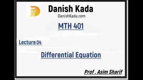 MTH401 Differential Equations by Asim Sharif in Urdu / Hindi Lecture 04 / A
