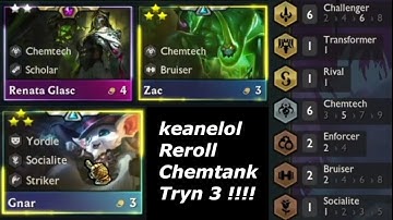 keanelol  Chemtank Reroll TFT Set 6.5