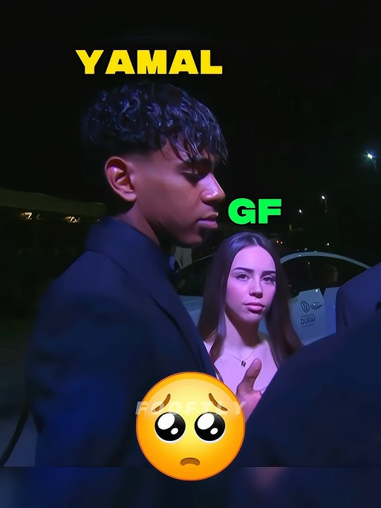 Yamal Forgave his Girlfriend🥺❤️