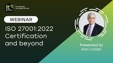 ISO 27001:2022 – Certification and beyond