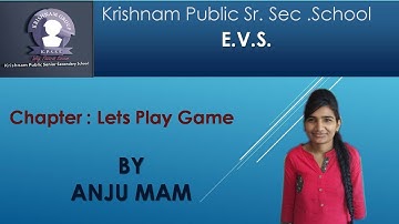 EVS for class 5 / topic lets play game