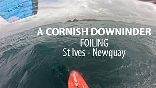 A Cornish Downwinder - Foiling St Ives to Newquay