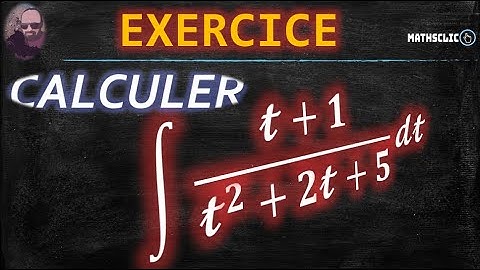 🔴MATHSCLIC EXERCICE - POST BAC | CALCUL DES PRIMITIVES DE LA FONCTION 𝓽↦(𝓽+𝟏)/(𝓽^𝟐+𝟐𝓽+𝟓)