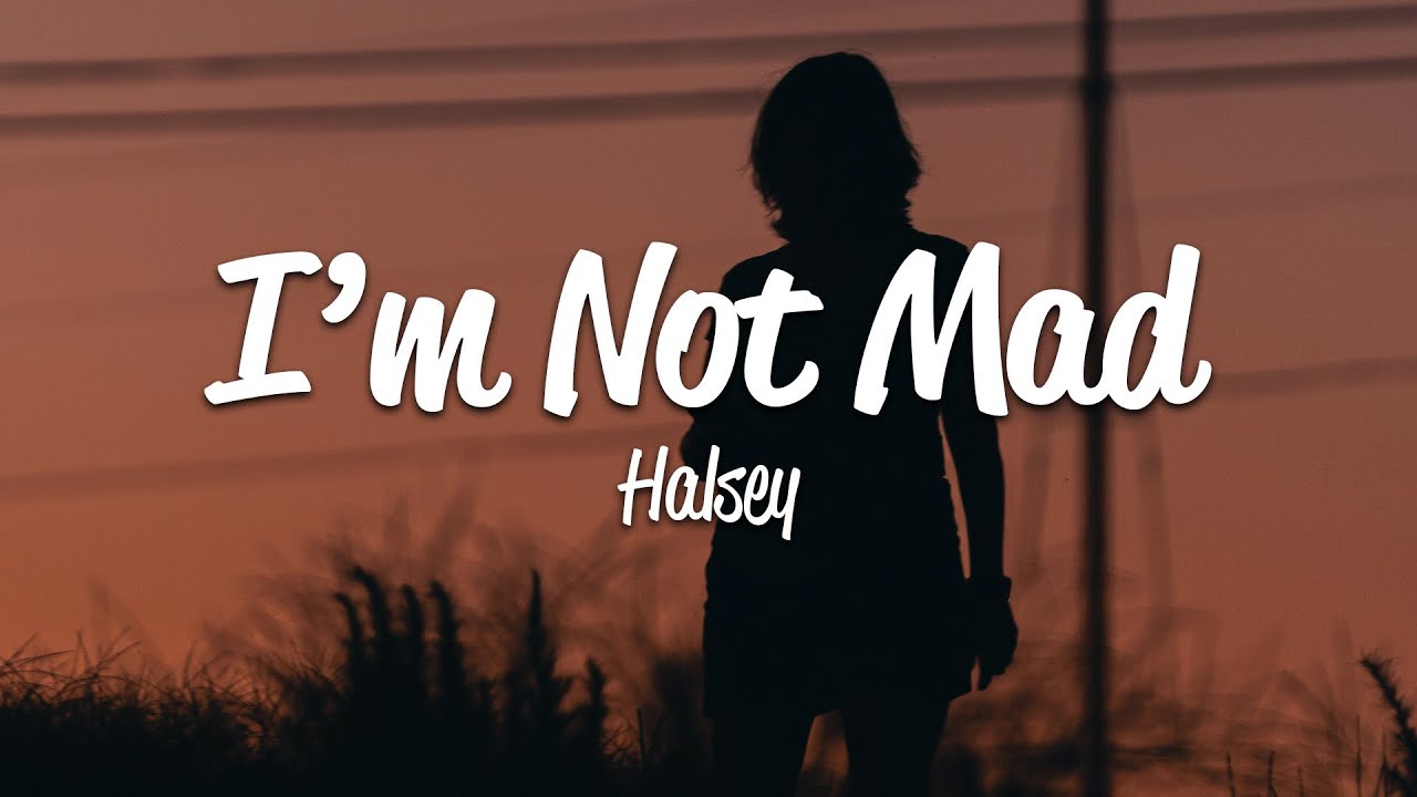 Halsey – I’m Not Mad MP3 Download