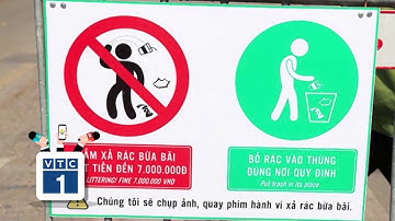 Lắp camera ghi hình "trị" nạn xả rác bừa bãi | VTC1