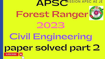 APSC FOREST RANGER 2023 CIVIL ENGINEERING PAPER PART 2 DISCUSSION#APSCAE#APSCJE