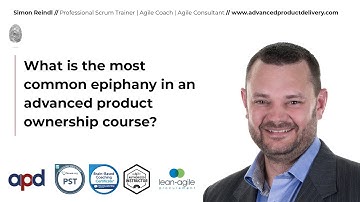 What is the most common epiphany in an advanced product ownership course?