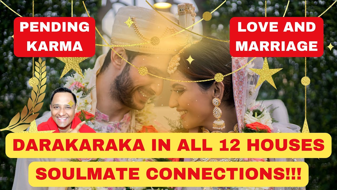 DARAKARAKA In all 12 HOUSES - SPOUSE/ LOVE/ MARRIAGE/ PAST LIFE/ AFFAIRS #DarakarakaInAll12houses
