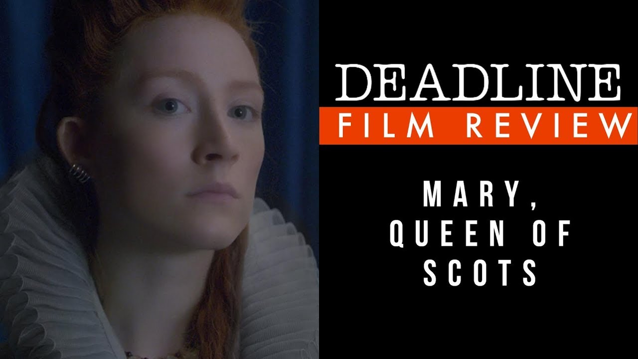 'Mary, Queen of Scots' Review - Margot Robbie, Saoirse Ronan