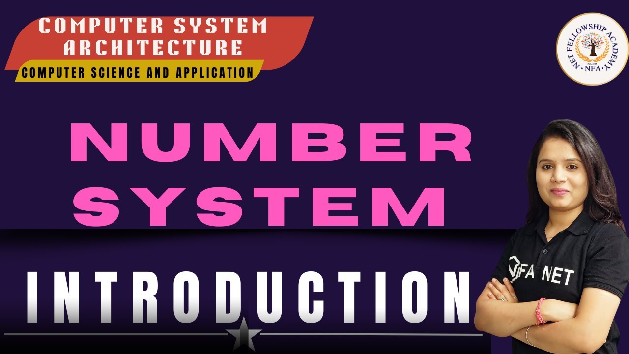Number System, Data Representation | Computer System Architecture | Computer Science and Application