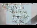 Urban sketching florida houses