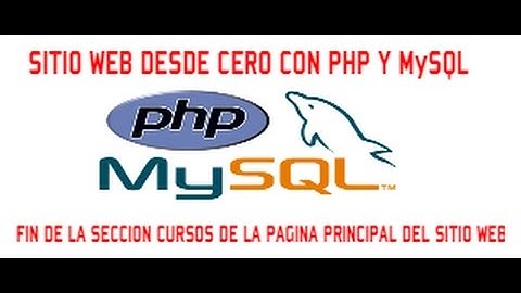 CURSO DE SITIO WEB DESDE CERO CON PHP & MySQL - VIDEO 59/60