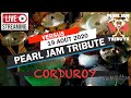 Pearl jam tribute  corduroy pearljam pearljamtribute livemusic pearljamlive