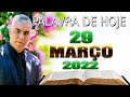 A PALAVRA DE HOJE 29 DE MARÇO DE 2022 | Terça feira