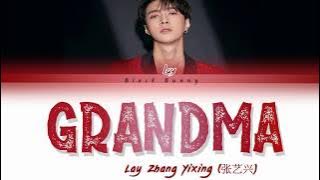 Lay Zhang Yixing (张艺兴) - Grandma (外婆) (Color Coded Lyrics Chin/Pin/Eng/歌词)